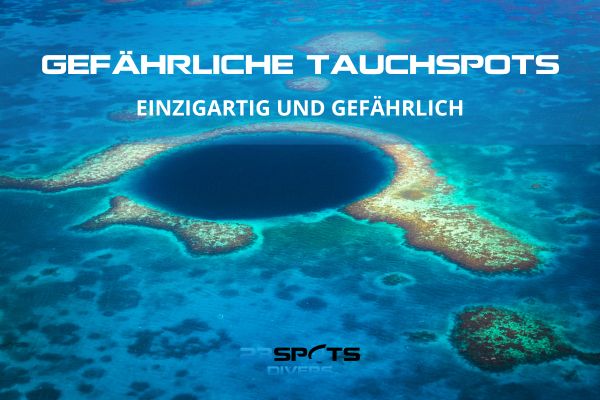Gefährlichsten Tauchspots